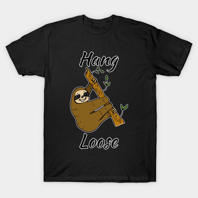 Hang Loose Sloth #1 T-Shirt by RockettGraph1cs